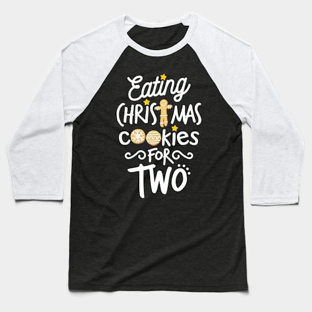 Eating Christmas Cookies For Two Baseball T-Shirt by teevisionshop